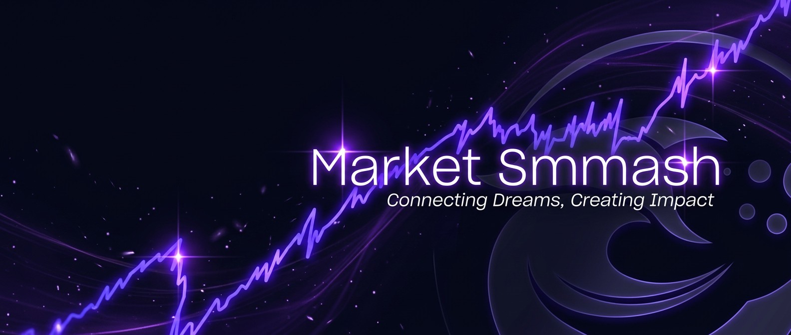 Market Smmash - Connecting Dreams, Creating Impact